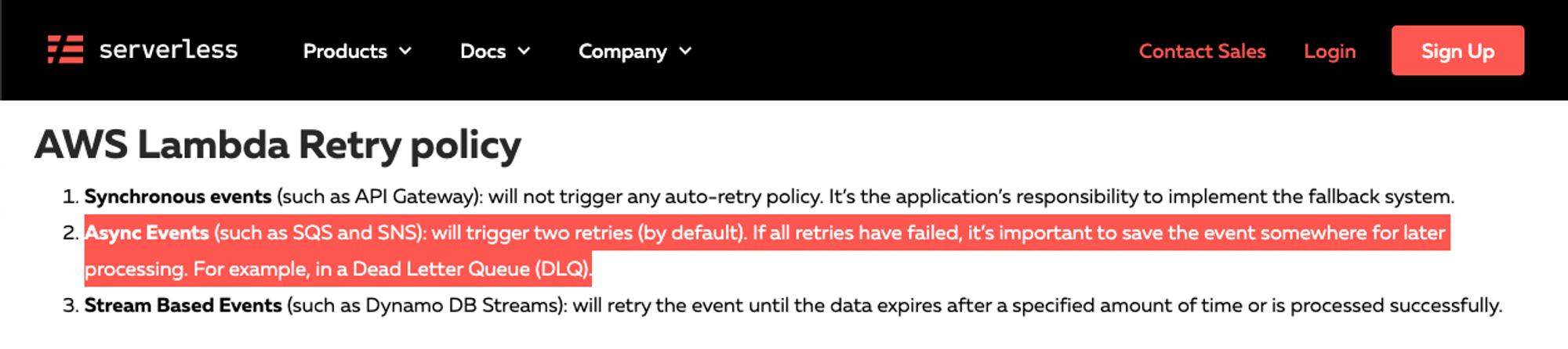 Serverless Framework’s documentation states that SQS integratsions trigger functions asynchronously!